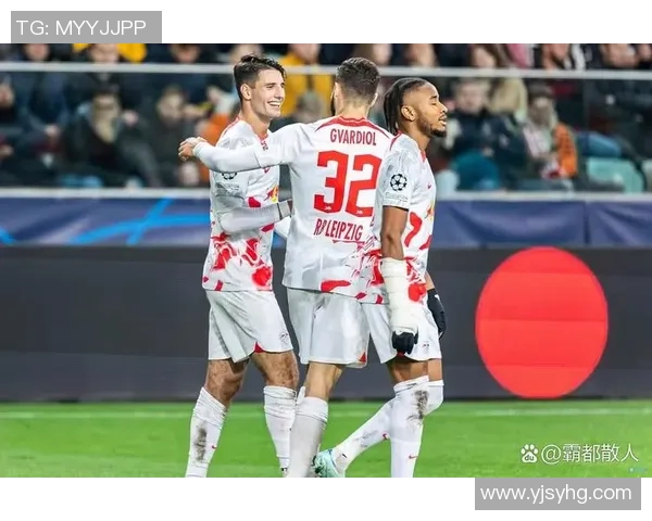 莱比锡大胜本菲卡五球狂潮帽子戏法点燃全场激情