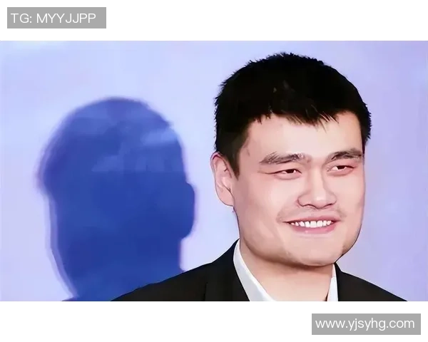 姚明如何通过篮球与社会责任发声引领体育界新风尚